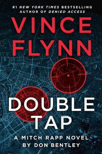 Double Tap: A Mitch Rapp Novel from Don Bentley: Volume 25