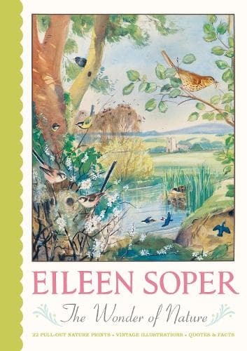 Eileen Soper: The Wonder of Nature Pull-Out Prints: With 22 vintage illustrations, plus quotes and facts