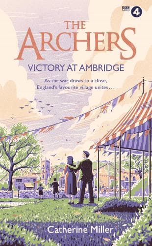 The Archers: Victory at Ambridge: perfect for all fans of The Archers