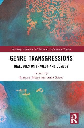 Genre Transgressions: Dialogues on Tragedy and Comedy