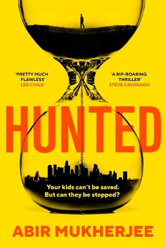 Hunted: 'Twists you won't see coming, nail-biting suspense... and a father battling to save his family.' STEVE CAVANAGH