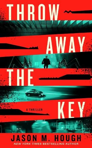 Throw Away the Key: A Novel