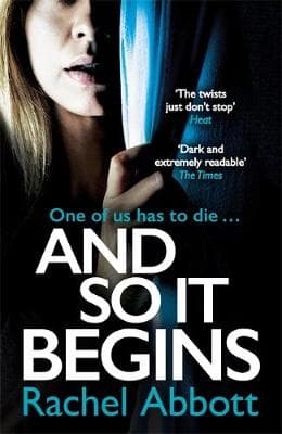 And So It Begins: A brilliant psychological thriller that twists and turns
