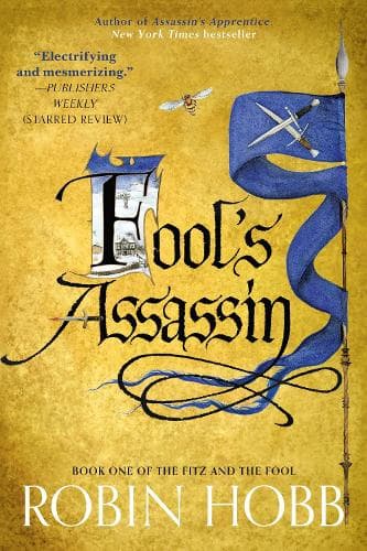 Fool´s Assassin: Book One of The Fitz and the Fool Trilogy