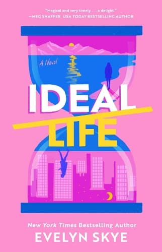 Ideal Life: A Novel