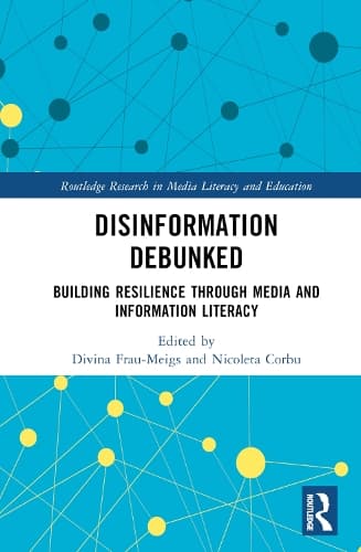 Disinformation Debunked: Building Resilience through Media and Information Literacy