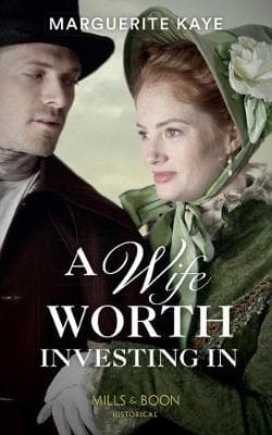 A Wife Worth Investing In (Penniless Brides of Convenience, Book 2)