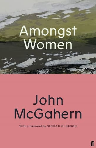 Amongst Women: Cillian Murphy: 'One of the greatest Irish writers’