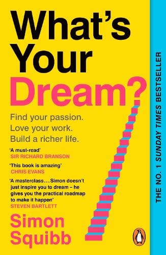 What´s Your Dream?: Find Your Passion. Love Your Work. Build a Richer Life.
