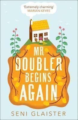 Mr Doubler Begins Again: The best uplifting, funny and feel-good book for 2019