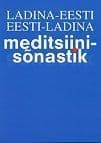 Ladina-eesti eesti-ladina meditsiinisõnastik