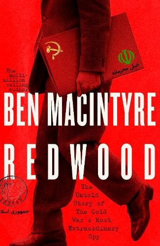 Redwood: The Untold Story of the Cold War's Most Extraordinary Spy