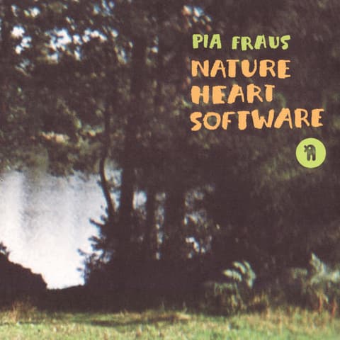 Pia Fraus - Nature Heart Sowtware. CD