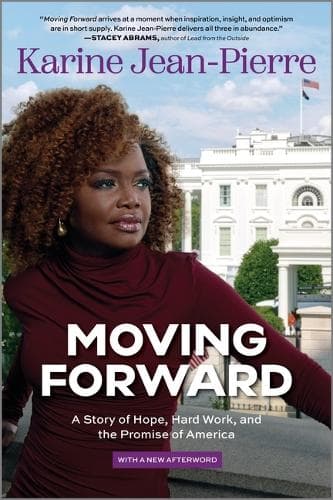 Moving Forward: A Story of Hope, Hard Work, and the Promise of America