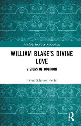 William Blake’s Divine Love: Visions of Oothoon