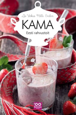 Kama. Eesti rahvustoit