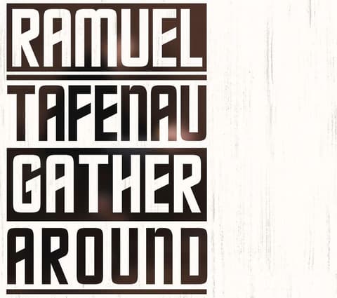 Ramuel Tafenau - Gather Around CD