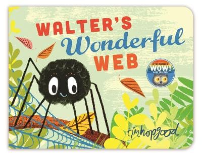 Whoosh! Walter's Wonderful Web: A First Book of Shapes