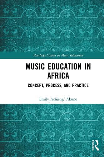 Music Education in Africa: Concept, Process, and Practice