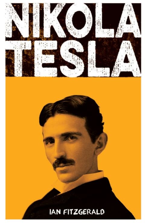 Nikola Tesla. Insener, leidur ja visionäärist geenius