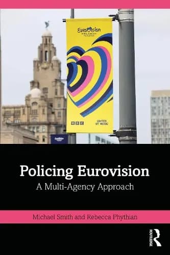 Policing Eurovision: A Multi-Agency Approach