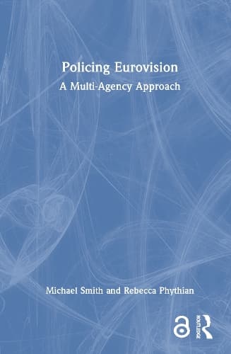 Policing Eurovision: A Multi-Agency Approach