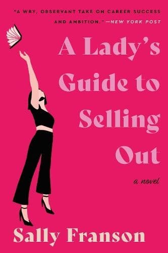A Lady´s Guide to Selling Out