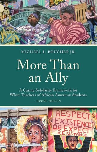 More Than an Ally: A Caring Solidarity Framework for White Teachers of African American Students