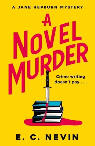 A Novel Murder: The perfect murder mystery for book lovers
