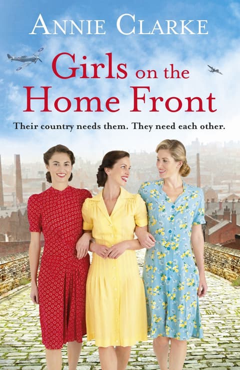 Girls on the Home Front: An inspiring wartime story of friendship and courage