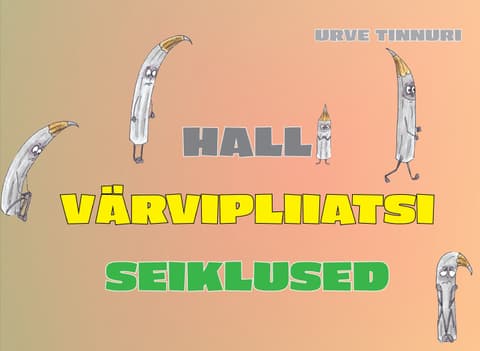 Halli värvipliiatsi seiklused