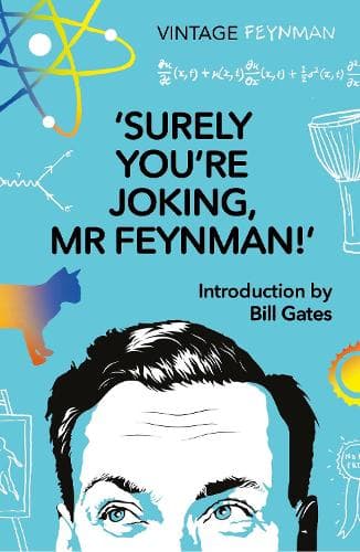 Surely You're Joking Mr Feynman: Adventures of a Curious Character