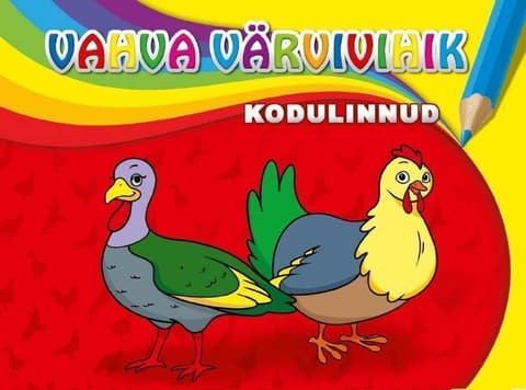 Kodulinnud. Vahva värvivihik