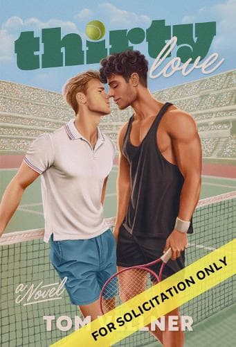 Thirty Love: A Novel