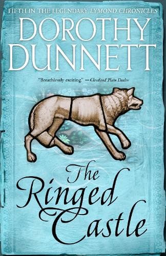 The Ringed Castle: Book Five in the Legendary Lymond Chronicles