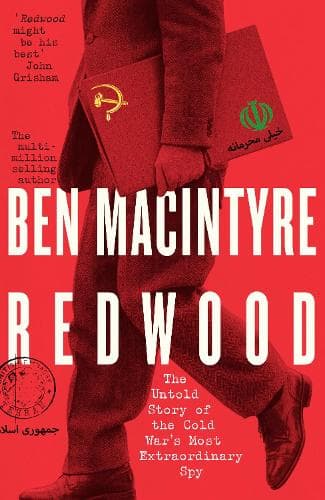 Redwood: The Untold Story of the Cold War's Most Extraordinary Spy