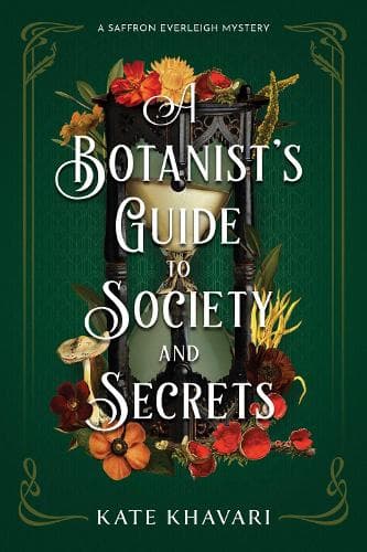 A Botanist´s Guide To Society And Secrets