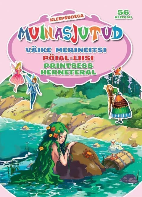Kleepsudega muinasjutud. Väike merineitsi. Pöial-Liisi. Printsess herneteral