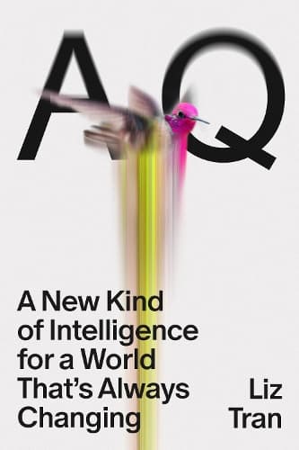 AQ: A New Kind of Intelligence for a World That´s Always Changing