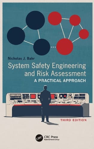 System Safety Engineering and Risk Assessment: A Practical Approach