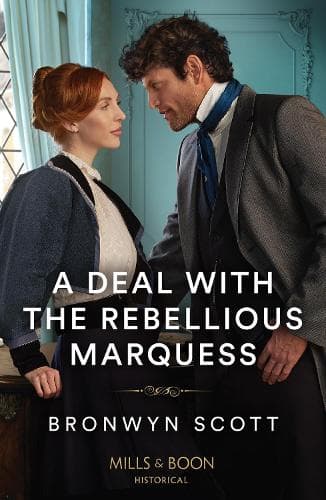 A Deal With The Rebellious Marquess (Enterprising Widows, Book 3) (Mills & Boon Historical)