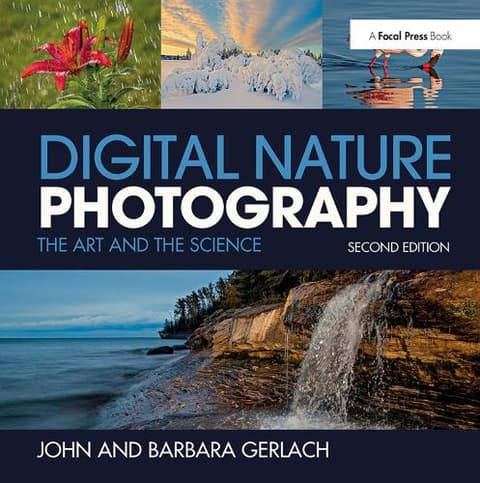 Digital Nature Photography: The Art and the Science