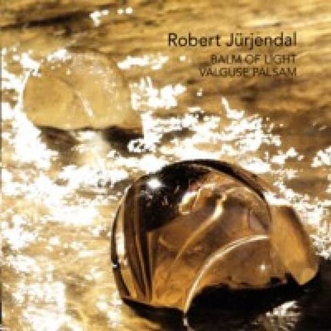 Robert Jürjendal - Balm Of Light / Valguse Palsam CD