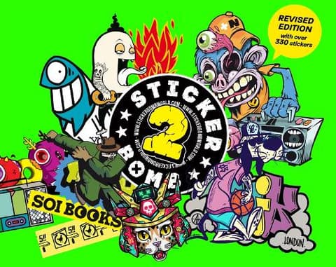 Stickerbomb 2: Fully Revised and Updated New Edition