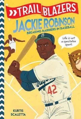 Trailblazers: Jackie Robinson: Breaking Barriers in Baseball