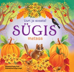 Uuri ja avasta. Sügis metsas