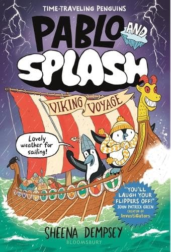Pablo and Splash: Viking Voyage: The Hilarious New Kids' Graphic Novel in the Series about Time-Travelling Penguins