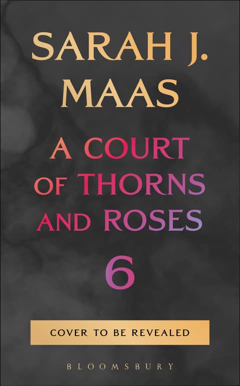 A Court of Thorns and Roses 6 HB