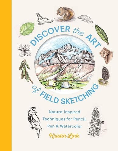 Discover the Art of Field Sketching: Nature-Inspired Techniques for Pencil, Pen, and Watercolor