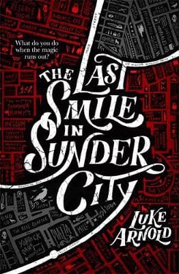 The Last Smile in Sunder City: Fetch Phillips Book 1